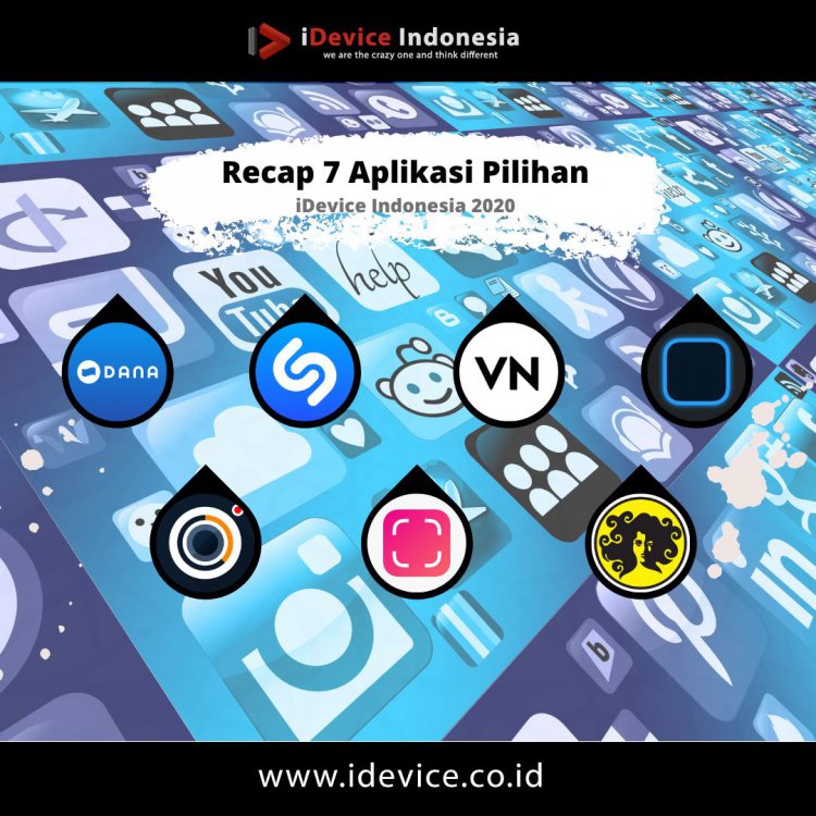 Recap : 7 Aplikasi Pilihan iDevice 2020